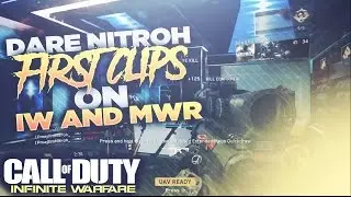 Dare Nitroh - First Clips on IW & MWR