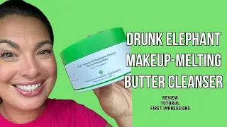 Drunk Elephant Slaai Makeup Melting Butter Cleanser - review, tutorial #drunkelephant