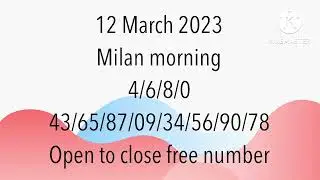 12 March 2023 Milan morning panel chart -Satta Matka Booster