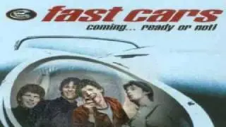 Fast Cars   The Kids Just Wanna Dance