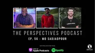 Ep. 56 - Mo Sadjadpour (Audio Only)