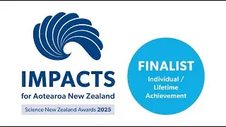 Science New Zealand Awards 2025 - Individual/Lifetime Achievement Award Finalists