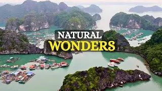 The New 7 Wonders of Nature &ndash; Earth&rsquo;s Most Incredible Creations