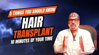 Miss this Video at your own Peril before your Hair Transplant in India