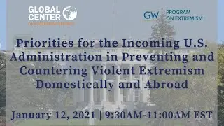 Priorities for the Incoming U.S. Administration in P/CVE Domestically and Abroad