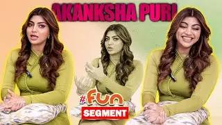 Hashtags Fun Segment With Akansha Puri | Khesari Lal to Salman Khan | Fun Segment