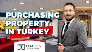Purchasing Property in Turkey as a Foreigner