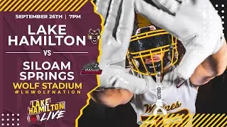 Lake Hamilton Wolves vs. Siloam Springs Panthers Football | September 26, 2025