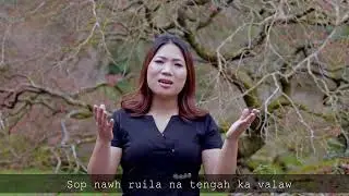 MATU LAA THAI ( NA MUI THEN HUH KA NGAIH ) || Tial Vang - OFFICIAL MUSIC VIDEO
