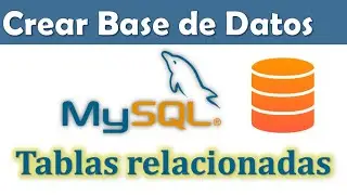 Crear base datos y crear tablas Mysql