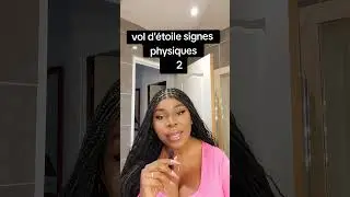 Vol d'&eacute;toile :SIGNES PHYSIQUE