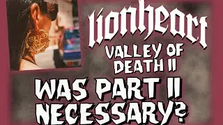 Lionheart Valley of Death II Review