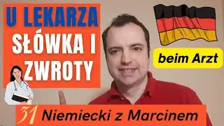 Beim Arzt - Słownictwo i zwroty podczas wizyty u lekarza I Niemiecki online z Marcinem#odc.31