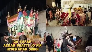 26 Safar 2024 | Akbar bhatti Jo Pir | Tando Agha Hyderabad Sindh...
