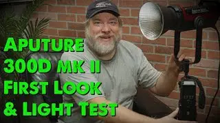 Aputure 300D mkii First Look and Light Test Compared To Original 300D