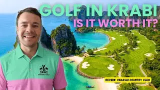 Is the Krabi Golf Scene as Bad as They Say? | Pakasai Country Club Krabi 🇹🇭