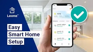 How to Set Up your Leona&trade; App and Smart Home Devices