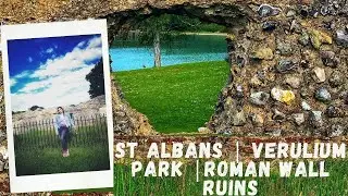 St Albans : Part 2 | Verulium Park | Roman Wall Ruins ! Walking Tour