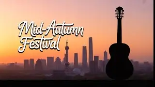 🌔 Moonlight & Melodies: Mid-Autumn Festival Ambient Guitar Music 🎸
