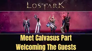 Welcoming The Guests Meet Calvasus in front of Hypnos's Eyes Part   Calvasus Location Lost Ark