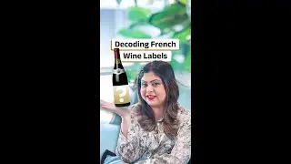 Hack to decode French Wine Labels | Sonal C Holland MW