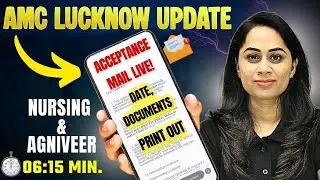 AMC Lucknow Nursing & Agniveer Mail Update ⚡ Documents & Print Out Started!