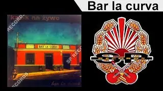 KNŻ - Bar la curva [OFFICIAL AUDIO]