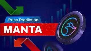 MANTA NETWORK PRICE PREDICTION 2025 | MANTA COIN UPDATE |  MANTA COIN NEWS TODAY |