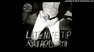Three 6 Mafia - Late Nite Tip (Ryan Hemsworth remix)
