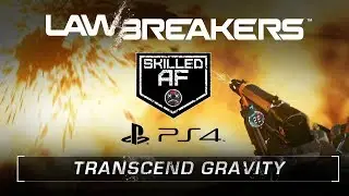 LawBreakers | Transcend Gravity