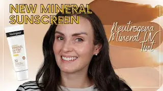 NEW IN | Neutrogena Purescreen Mineral UV Tint SPF Review