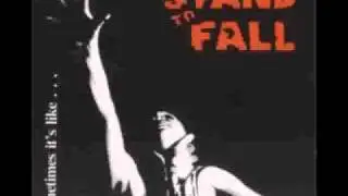 Stand To Fall - A Personal Question