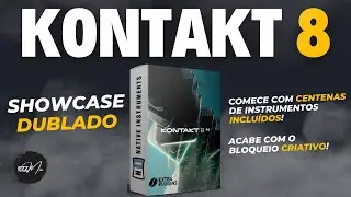 KONTAKT 8 | SHOWCASE DUBLADO