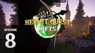 Hermit Quest Rifts | Slaughter Fest | #8 | Minecraft Mod 1.10.2 | HermitCraft