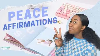PEACE Affirmations | Listen and repeat daily