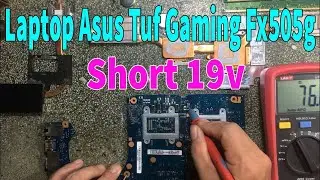 Repair Laptop Asus Tuf Gaming Fx505g Short 19v