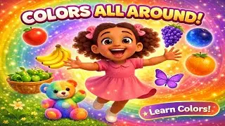 COLORS ALL AROUND! 🌈 | Learn Colors with Fruits 🍎🍌🫐 | Kids Songs & Nursery Rhymes