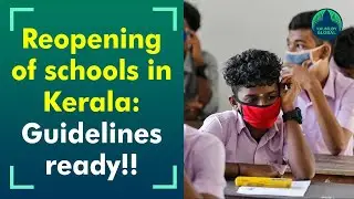 Guidelines ready to reopen schools in Kerala on Nov 1