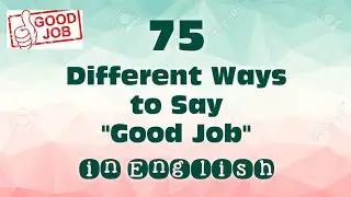 Ways to Say Good Job in English