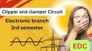 Clipper and clamper Circuit।। edc।। 3rd semester polytechnic ।। upbte ।। electronic engineering