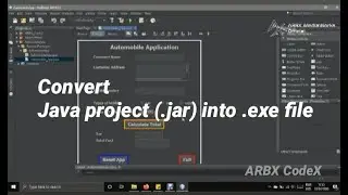 Java Proj(.JAR) to .exe file convertion| .jar to .exe | Run Anywhere | ARBXCodex 2020