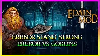 Edain 4.8.1 | Erebor Returns [Caras Lannath Map] Ai Fun!