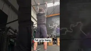 Fat grip hang