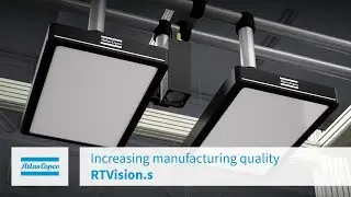 RTVision.s | Increasing manufacturing quality | Atlas Copco IAS