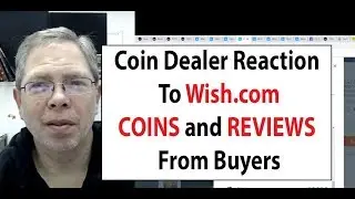 Coin Dealer REACTION To COINS And REVIEWS At Wish Retail Website