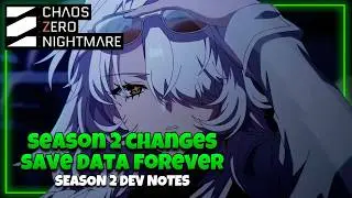 SEASON 2 CHANGES ARE INSANE, DEVELOPER NOTES | CHAOS ZERO NIGHTMARE