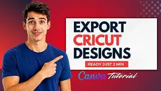 How To Export Your Designs From Cricut Design Space To Canva (Easiest Way) (2026 Guide)