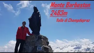 Monte Barbeston 2483m  Parco Mont Avic (AO) 1 Giugno 2019