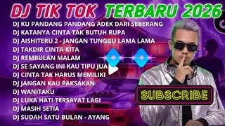 DJ Tiktok Viral 2026​ I DJ TikTok 2026 I DJ Terbaru 2026 I DJ Viral 2026 I Remix TikTok I