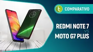 Redmi Note 7 vs Moto G7 Plus: qual intermediário é o melhor? | Comparativo